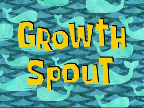 Growth Spout .